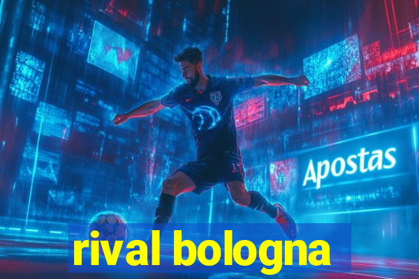 rival bologna